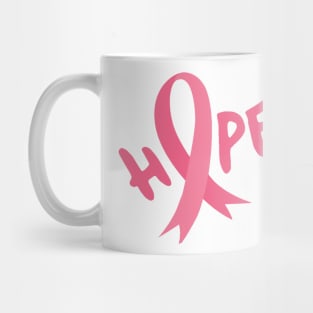 Hope- Breast cancer awareness Mug